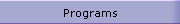 Programs
