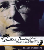 Padelford’s ‘Bonhoeffer and Business Ethics’ book now available; signing set for Oct. 6