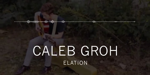 Watch Video: Caleb Groh