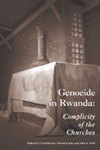 Genocide in Rwanda: Complicity of the Churches?