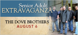 Senior Adult Extravaganza featuring The Dove Brothers - Aug. 6, 2015