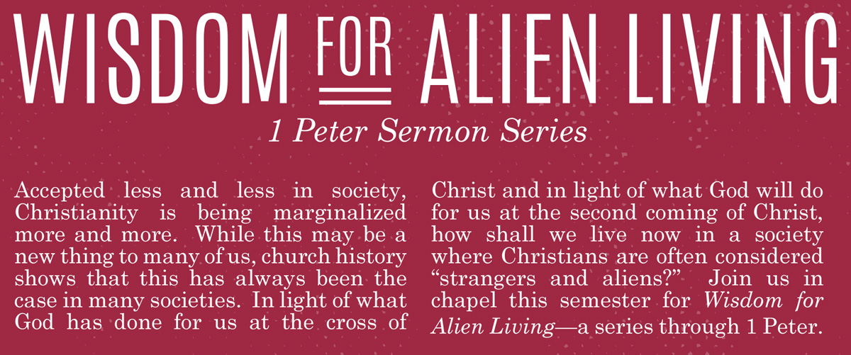 Wisdom for Alien Living | 1 Peter Sermon Series