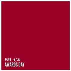 April 21 - Awards Day