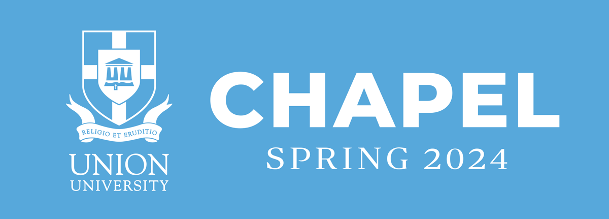 Union University Spring 2024 Chapel Guide
