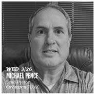 Mar. 26 - Michael Pence