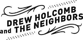 Drew Holcomb and the Neighbors