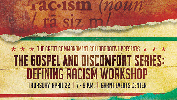 The Gospel & Discomfort Series: Defining Racism Workshop