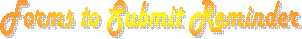 Forms to Submit Reminder
