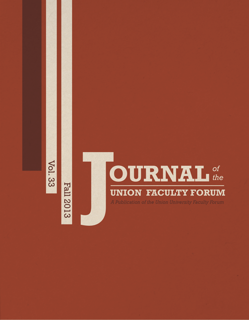 Journal of the Union Faculty Forum, Vol. 33, Fall 2013