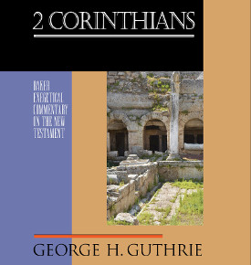 George Guthrie's new commentary on 2 Corinthians is part of the Baker Exegetical Commentary Series.