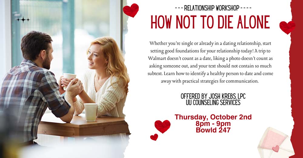 How Not To Die Alone - Oct. 2, 2025