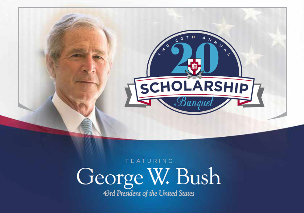 20th Annual Scholarship Banquet featuring George W. Bush