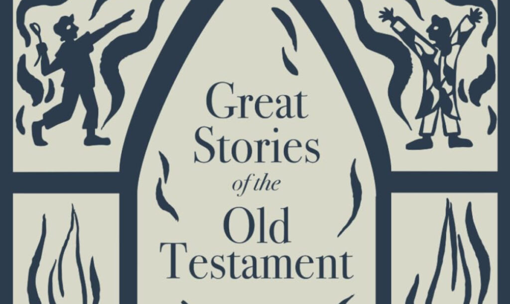 A stylized illustration of a window features silhouettes of two figures, one holding an object, with text reading: Great Stories of the Old Testament. Flames surround the text and figures in this Union University Press chapel series.